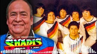 LOS SHAPIS MIX - GRANDES 脡XITOS (EL AGUAJAL, MI TALLERCITO, TIENES TU DUE脩O, BORRACHITO BORRACHON)