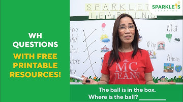 WH Questions - How To Teach Them To Children