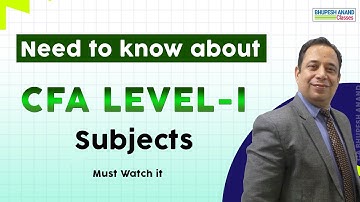 CFA level - 1 Subjects | CA Bhupesh Anand