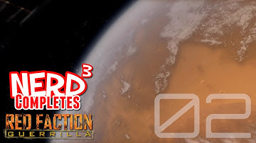 Nerd³ Completes... Red Faction: Guerrilla - Part 2