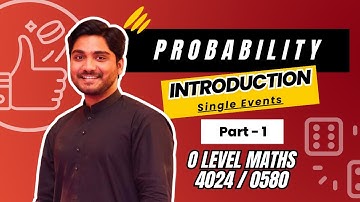 Probability (Introduction + Single Events) - Part 1 | O Level Maths 4024/0580