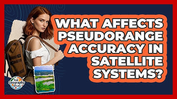 What Affects Pseudorange Accuracy in Satellite Systems?