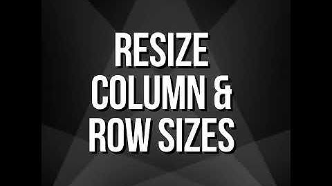 Numbers Resizing Columns & Widths