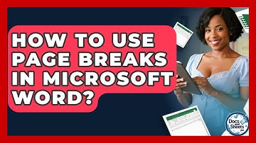 How To Use Page Breaks In Microsoft Word? - Docs and Sheets Pro