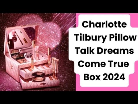 Charlotte Tilbury Pillow Talk Dreams Come True Box 2024