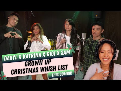 Daryl Ong Sam Mangubat Katrina Velarde Gigi De Lana Grown Up Christmas List REACTION Daryl Ong Sam Mangubat Katrina Velarde Gigi De Lana Grown Up Christmas List REACTION