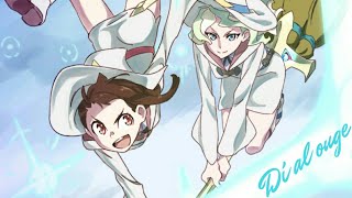 OST: Dialouge | Little Witch Academia.