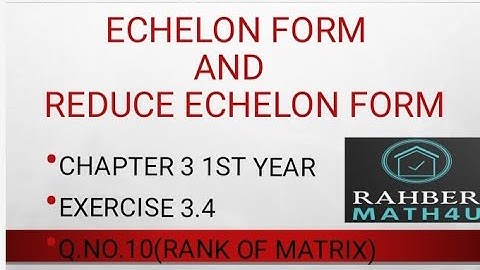 11th Class Math, Chp 3 Matrices , Exercise 3.4 Question no 10 , Echelon, Rank of a matrix, fbise