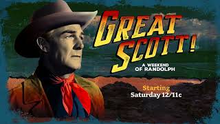 Great Scott Weekend - Randolph Scott Marathon