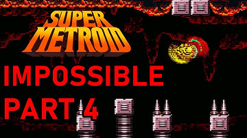 Super Metroid Impossible Playthrough - Part 4