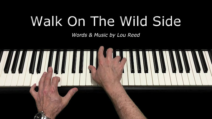 Walk on the Wild Side Piano version - Piano performance video thumbnail