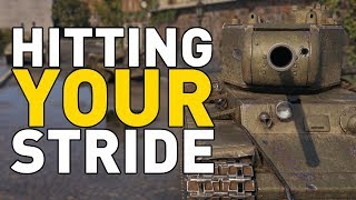World of Tanks || Hitting Your Stride