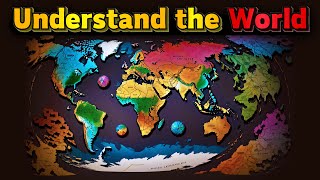Understand the World Better with These Maps