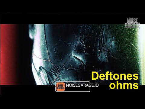 Deftones – Ohms – Noise Garage React#7