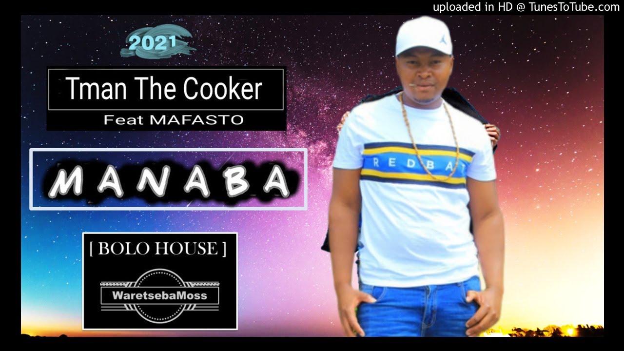 Watch Tman The Cooker - MANABA feat MAFASTO on YouTube Watch Tman The Cooker - MANABA feat MAFASTO on YouTube