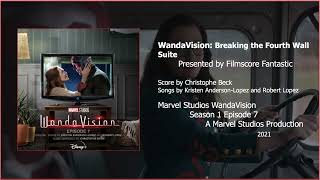 Filmscore Fantastic Presents: WandaVision Season 1 Episode 7: Breaking the Fourth Wall