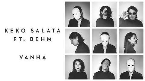 Keko Salata - Vanha (Audio) ft. Behm