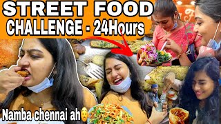 😳Ennadhu edhu🧐STREET FOOD challenge for 24HOURS😖T nagar la arambichi Anna Nagar poitome🤯