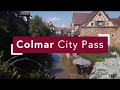 Colmar citypass  dcouvrez colmar pendant 7 jours en illimit