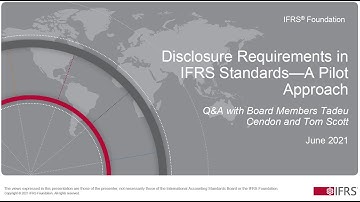 Second webinar: Exposure Draft Disclosure Requirements in IFRS Standards—A Pilot Approach