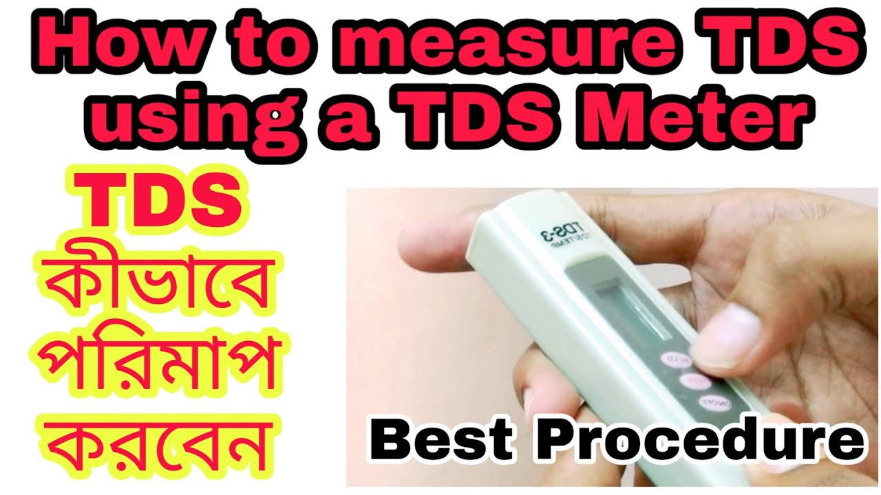 How to measure TDS using a TDS Meter || Details of TDS Meter || TDS