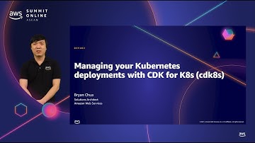 AWS Summit Online ASEAN 2021 | Managing your Kubernetes deployments with CDK for Kubernetes (cdk8s)