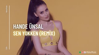 Hande Ünsal - Sen Yokken (Mahuf Music ft. DJ ŞahMeran Remix) Sen Yokken Kimse Tutamıyo Beni Resimi