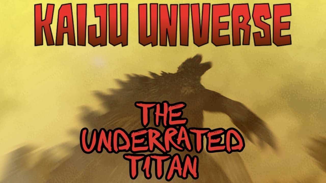 Kaiju universe: godzilla 2014…The underrated Titan