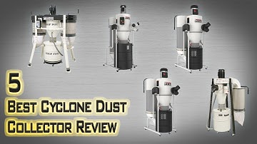 5 Best Cyclone Dust Collector Review | Best Dust Collector | Jet Cyclone Dust Collector Review