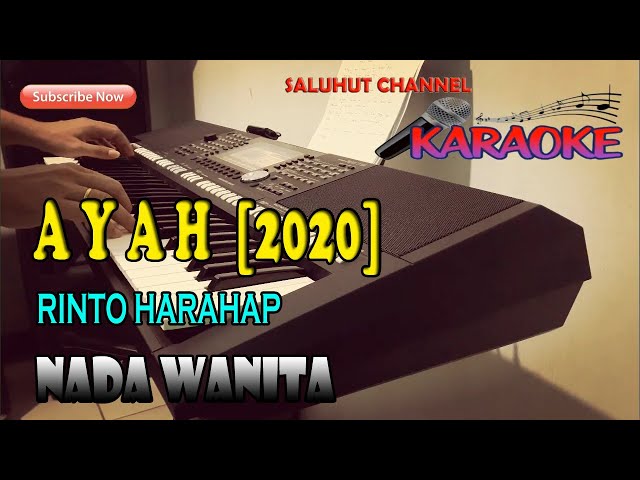 AYAH [KARAOKE] RINTO HARAHAP ll NADA WANITA F=DO class=