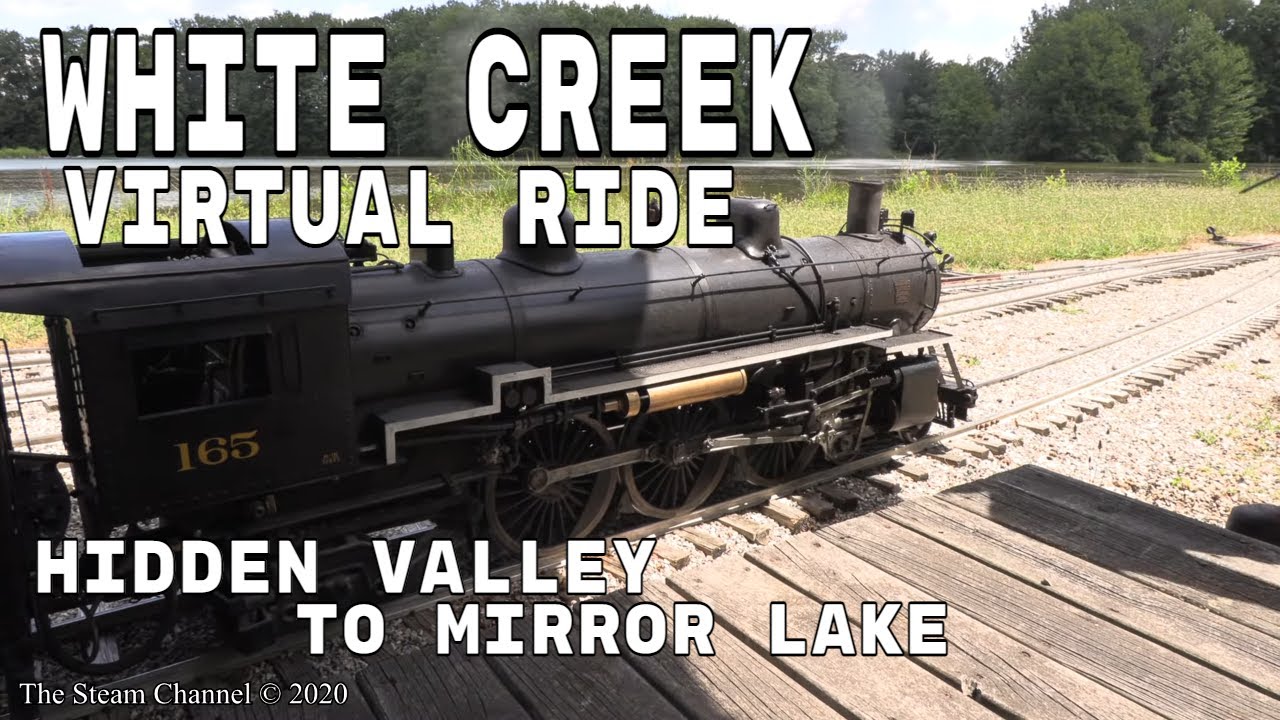 White Creek Railroad | Virtual Ride | Hidden Valley To Mirror Lake