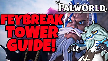 How To Beat The Feybreak Tower - Bjorn & Bastigor - Feybreak Tower Guide