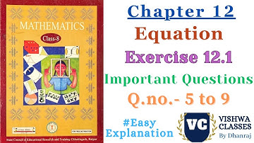 Class 8 | Maths | Chapter 12 | Equation | Ex. - 12.1 Concepts and Q.no. - 5 to 9 | CG Board | SAGES