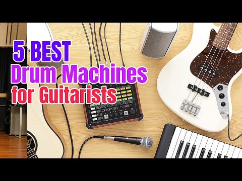 Best Drum Machines for Guitarists in 2022