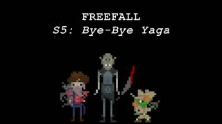 Freefall, Session 5: Bye-Bye Yaga