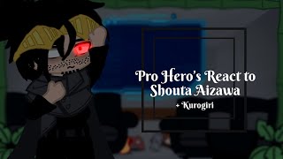 Pro Hero’s React To Aizawa /   Kurogiri / EraserMic / Manga Spoilers / MHA / GCRV /