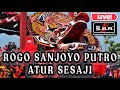 ROGO SANJOYO PUTRO LIVE DUKUH SUGIHWARAS // BERSAMA NEW SBR SOUND SYSTEM AUDIO