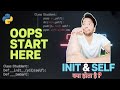 OOPS in Python From Zero | init & self Explained | oops kya hota hai | oops in python | (Part-2)