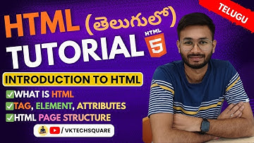 HTML Introduction Part 1 | Tags, Elements, Attributes, Page Structure in Telugu | VKtechsquare