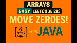 Move Zeroes 🔁 | LeetCode 283 – Java ☕ Tutorial in Tamil  | Easy Arrays 📊
