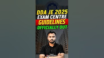 DDA JE 2025 Exam Centre Guidelines Officially Out #ddaje #ddaje2025 #aejeexam #shubhamsir