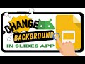 How to Change Background Color/Image in Google Slides (Android)