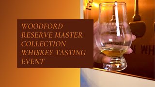Woodford Reserve Master Collection Whiskey Tasting Event