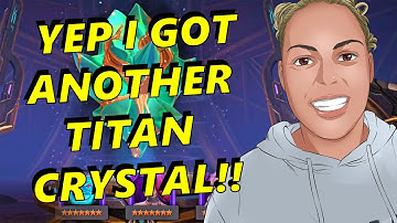 I GET MORE TITAN CRYSTALS Marvel Contest of Champions