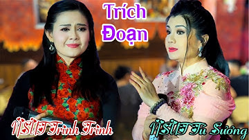 Quá Bất Ngờ Với NSUT Trinh Trinh Và NSUT Tú Sương Trích Đoạn Lương Sơn Bá Chúc Anh Đài Quá Hay 