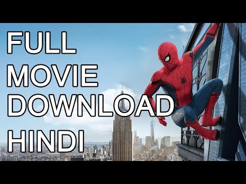 How to download Spider-Man homecoming full movie in hindi ...