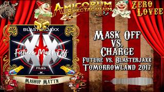 Mask Off vs. Charge - (MATTN Mashup) "Tomorrowland 2017 Amicorum Spectaculum"