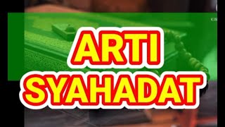 ARTI SYAHADAT | Kitab Safinah ~ Madzhab Imam Syafi'i