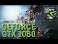 Monster Hunter World NVIDIA GTX 1080 - i5 8600k - Full HD