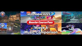 Mario Kart 8 Deluxe - Booster Course Pass Wave 6 Music Comparison